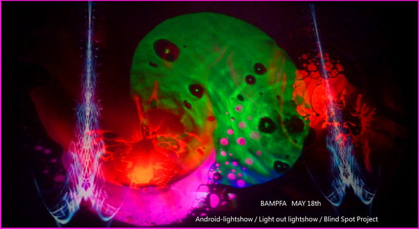 Berkeley BAMPFA Museum 
Analog Light Show Festival May 2017