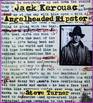 Jack Kerouac: Angelheaded Hipster - Steve Turner