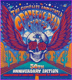 Complete Annotated Grateful Dead Lyrics - David G. Dodd