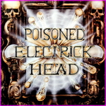 Poisoned Electrick Head